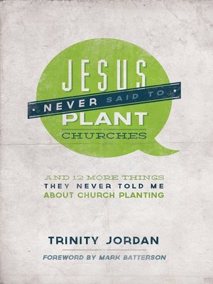 cover image of Jesus Never Said to Plant Churches
